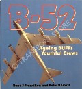 Book cover of B-52 - Ageing BUFFs Youthful Crews  by FRANCILLON, René & LEWIS, Peter B. 